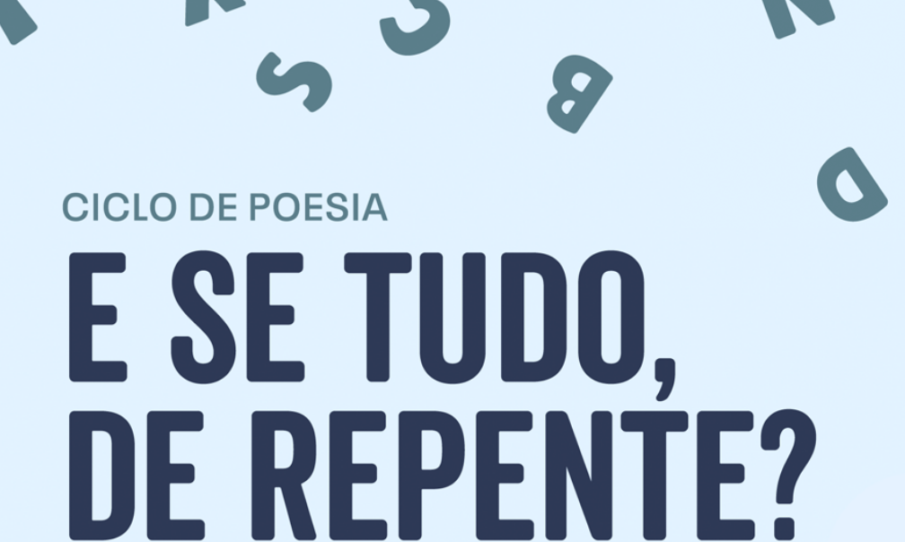 E se tudo, de repente? | junho 2025